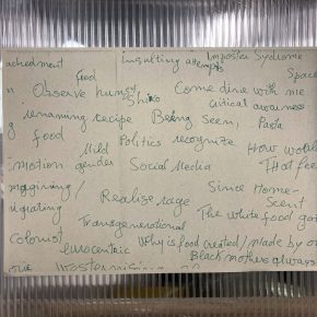 Handwritten notes on a sheet of white paper, written to capture a discussion. Excerpts include Food, insulting, being seen, come dine, critical awareness, emotion, gender, recognise, social media, transgenerational, why is food created, colorist, emocentric, black mothers always, pasta
